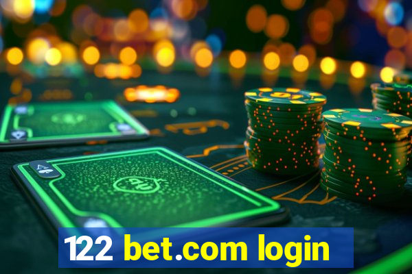 122 bet.com login